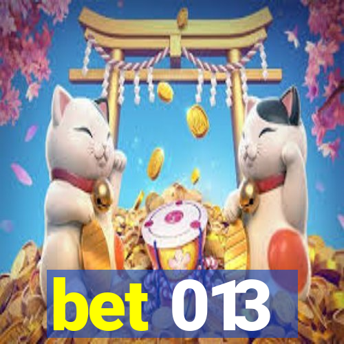 bet 013